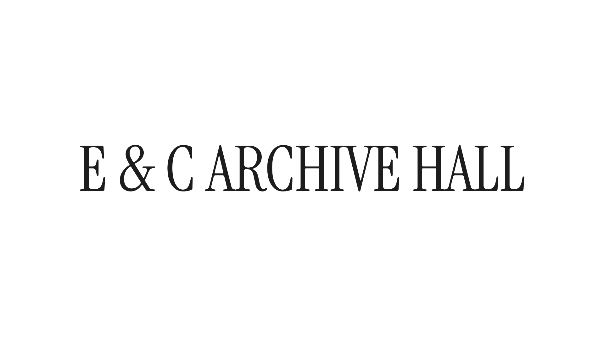 E & C Archive Hall