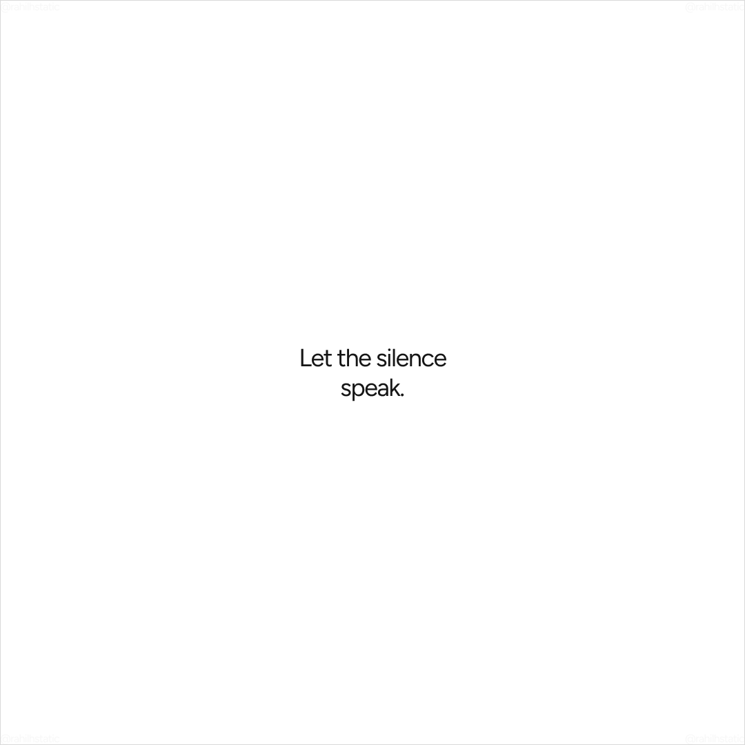 Silence Speaks