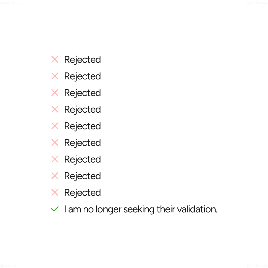 Don't Seek Their Validation